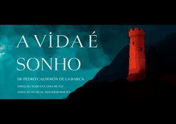 A vida é Sonho – 25 a 29 de junho – Funarte A vida é Sonho – 25 a 29 de junho – Funarte